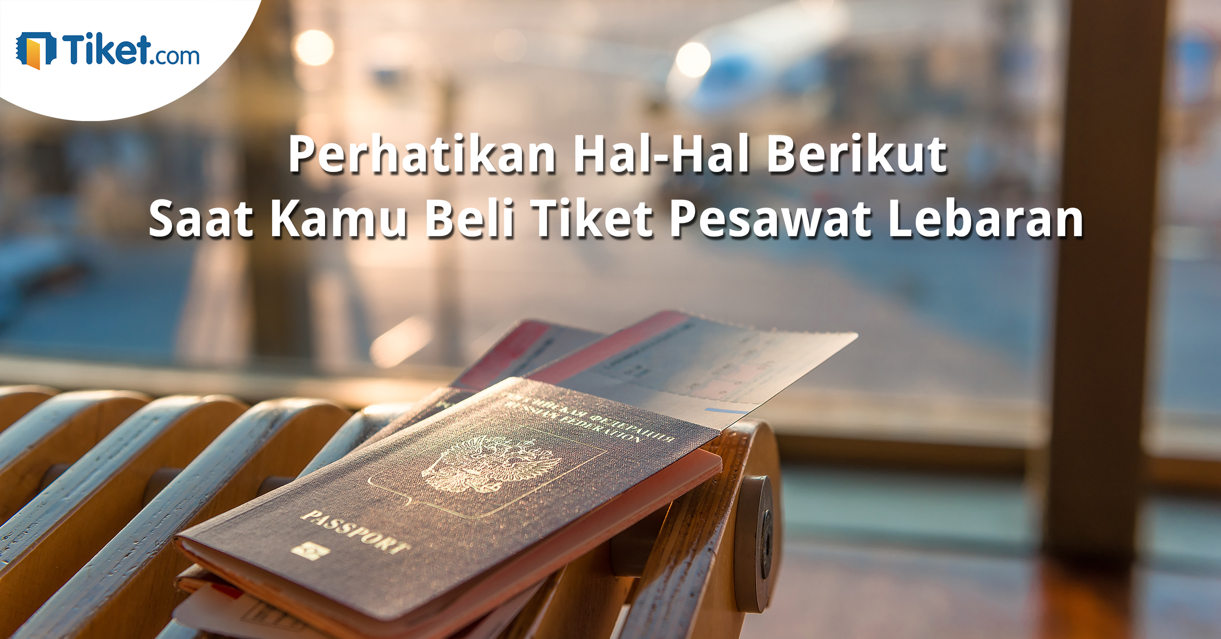 Perhatikan Hal-Hal Berikut Saat Beli Tiket Pesawat Lebaran