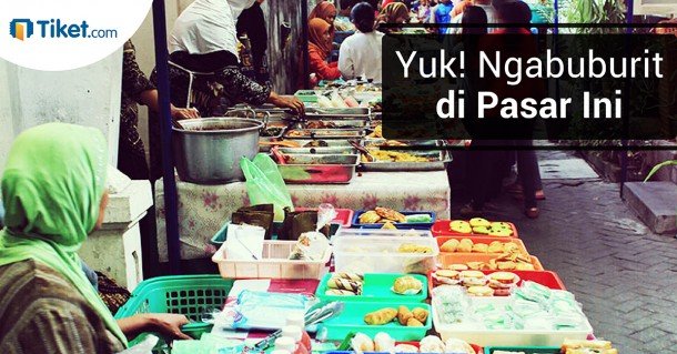 Pasar Takjil & Pasar Ramadan
