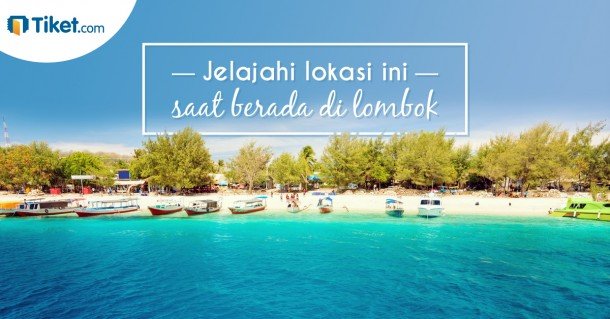 Jelajahi lokasi ini saat berada di lombok