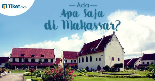 Ada Apa Saja di Makassar