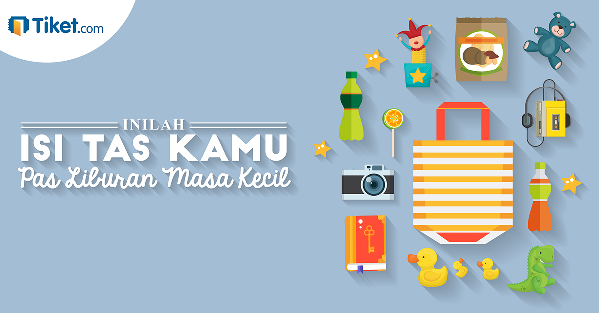 Lima Barang Yang Hampir Selalu Dibawa Saat Liburan Masa Kecil
