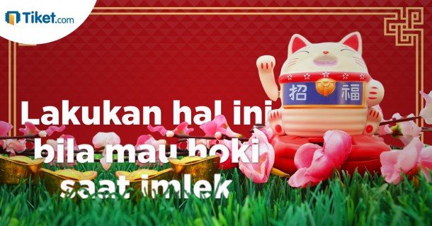 Lakukan hal ini bila mau hoki saat imlek