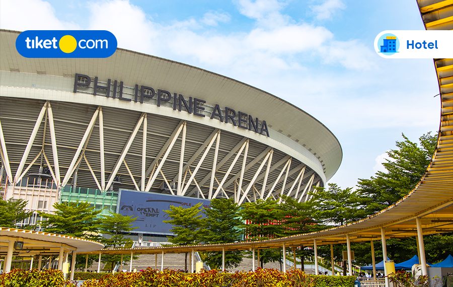 SAVE & SHARE! Nginep Murah di Hotel Pilihan Sekitar Philippine Arena!