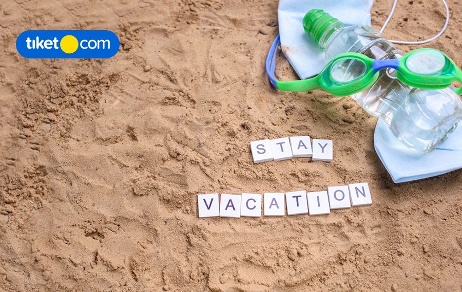 Inilah 8 Manfaat Staycation yang Kamu Perlu Tahu!