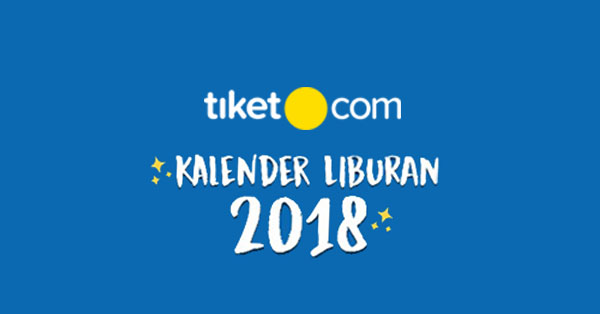Tanggal Merah 2018 Kapan Aja, Sih? Nih Kalender Libur 2018 Sudah Terbit!